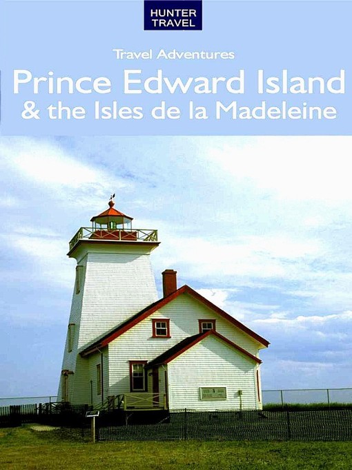 Title details for Prince Edward Island & Isles de la Madeleine by Barbara Rogers - Available